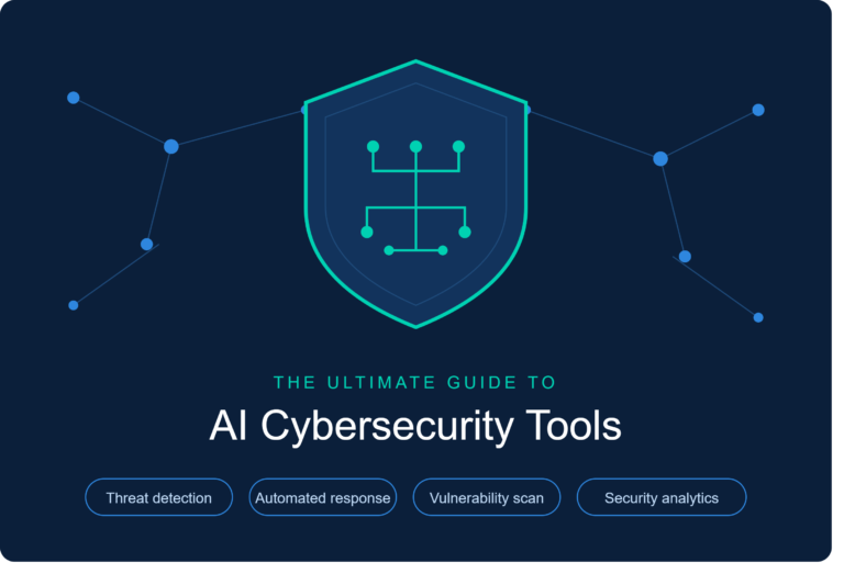 Ultimate Guide to AI Cybersecurity Tools