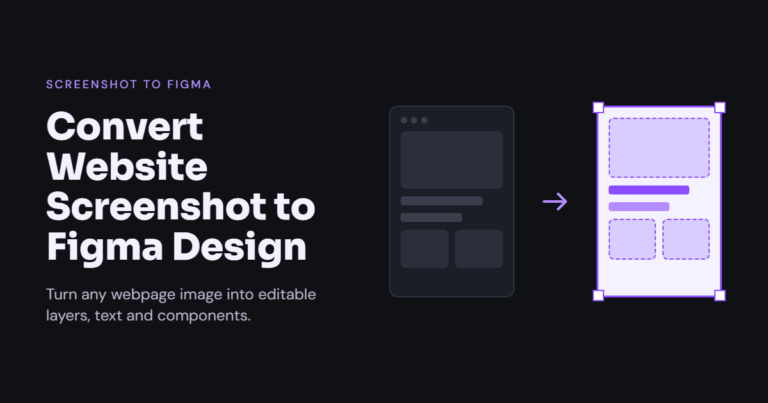 Convert Website Screenshot to Figma Design: A Complete Guide