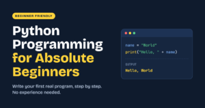 Python programming for absolute beginners with basic code examples and beginner-friendly programming concepts