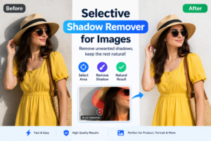 Selective shadow remover for images showing before and after photo editing, removing unwanted shadows while preserving natural lighting and image quality.
