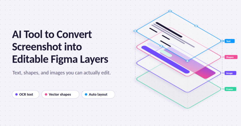AI Tool to Convert Screenshot into Editable Figma Layers: A Practical Guide