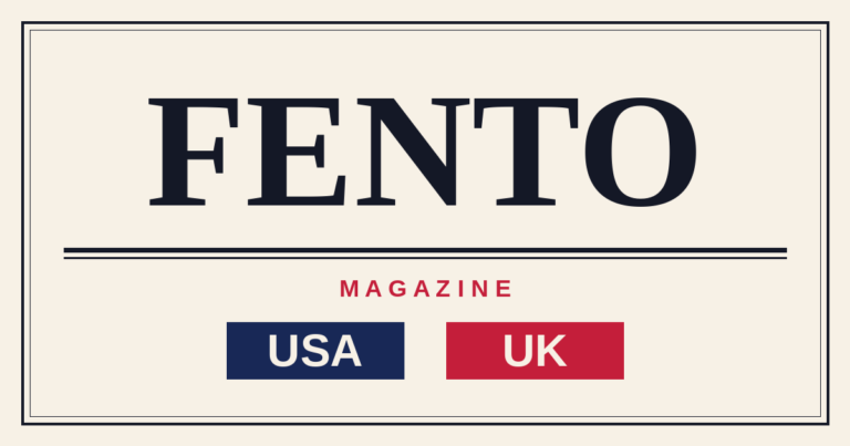 Fento Magazine USA and UK: Website Overview, Features, and Content Guide