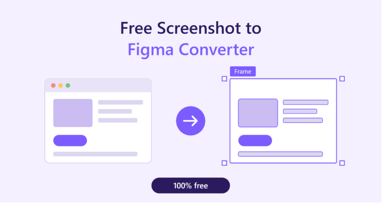 Free Screenshot to Figma Converter: Turn Screenshots into Editable UI Designs
