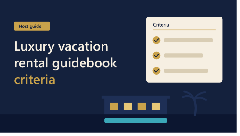 Luxury Vacation Rental Guidebook Criteria: A Complete Guide for Property Owners and Guests