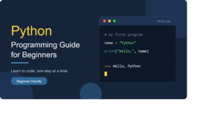 Dark blue banner reading "Python Programming Guide for Beginners" beside a code window that shows a short Python program printing "Hello, Python".